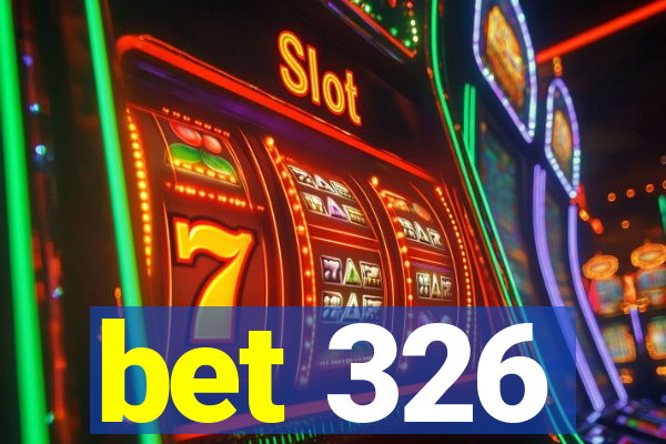 bet 326